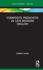 Composite Predicates in Late Modern English - Book