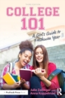 College 101: A Girl's Guide to Freshman Year - Book