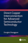 Direct Copper Interconnection for Advanced Semiconductor Technology - Book