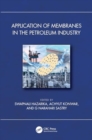 Application of Membranes in the Petroleum Industry - Book