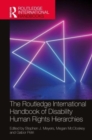 The Routledge International Handbook of Disability Human Rights Hierarchies - Book