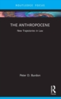 The Anthropocene : New Trajectories in Law - Book