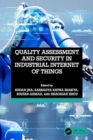 Quality Assessment and Security in Industrial Internet of Things - Book