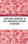 Japan and Japonisme in Late Nineteenth Century Literature - Book