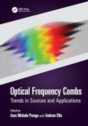 Optical Frequency Combs : Trends in Sources and Applications - Book