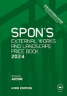 Spon's External Works and Landscape Price Book 2024 - Book