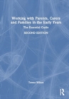 Working with Parents, Carers and Families in the Early Years : The Essential Guide - Book