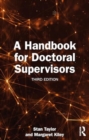 A Handbook for Doctoral Supervisors - Book