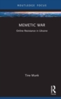 Memetic War : Online Resistance in Ukraine - Book