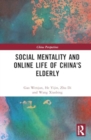 Social Mentality and Online Life of China's Elderly - Book