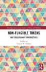 Non-Fungible Tokens : Multidisciplinary Perspectives - Book