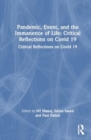 Pandemic, Event, and the Immanence of Life : Critical Reflections on Covid-19 - Book