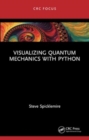 Visualizing Quantum Mechanics with Python - Book
