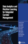 Data Analytics and Machine Learning for Integrated Corridor Management - Book