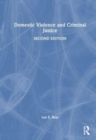 Domestic Violence and Criminal Justice - Book