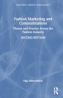 Fashion Marketing and Communications : Theory and Practice Across the Fashion Industry - Book