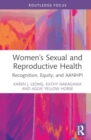 Women’s Sexual and Reproductive Health : Recognition, Equity, and AANHPI - Book