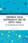 Corporate Social Responsibility and the Supply Chain : CSR Collaboration with Suppliers - Book