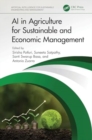 AI in Agriculture for Sustainable and Economic Management - Book