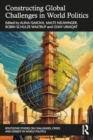 Constructing Global Challenges in World Politics - Book
