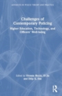 Challenges of Contemporary Policing : Higher Education, Technology, and Officers’ Well-being - Book