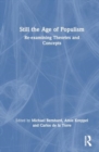 Still the Age of Populism? : Re-examining Theories and Concepts - Book