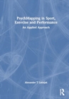 PsychMapping in Sport, Exercise, and Performance : An Applied Approach - Book