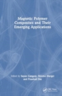 Magnetic Polymer Composites and Their Emerging Applications - Book