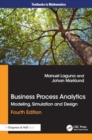 Business Process Analytics : Modeling, Simulation and Design - Book