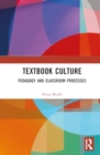 Textbook Culture : Pedagogy and Classroom Processes - Book