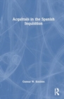 Acquittals in the Spanish Inquisition - Book