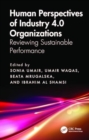 Human Perspectives of Industry 4.0 Organizations : Reviewing Sustainable Performance - Book
