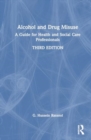 Alcohol and Drug Misuse : A Guide for Health and Social Care Professionals - Book