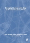 Emerging Literacy: Unlocking Instruction for Every Child - Book