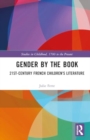 Gender by the Book : 21st-Century French Children's Literature - Book