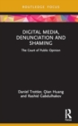 Digital Media, Denunciation and Shaming : The Court of Public Opinion - Book