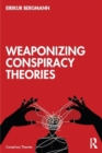Weaponizing Conspiracy Theories - Book