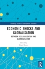 Economic Shocks and Globalisation : Between Deglobalisation and Slowbalisation - Book