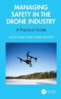 Managing Safety in the Drone Industry : A Practical Guide - Book