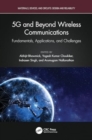 5G and Beyond Wireless Communications : Fundamentals, Applications, and Challenges - Book
