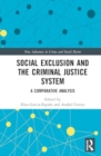 Social Exclusion and the Criminal Justice System : A Comparative Analysis - Book