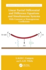 Linear Partial Differential and Difference Equations and Simultaneous Systems with Constant or Homogeneous Coefficients - Book
