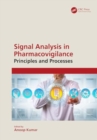 Signal Analysis in Pharmacovigilance : Principles and Processes - Book