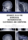 Advances in AI for Biomedical Instrumentation, Electronics and Computing : Proceedings of the 5th International Conference on Advances in AI for Biomedical Instrumentation, Electronics and Computing ( - Book