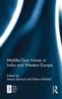Middle-Class Values in India and Western Europe - Book