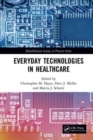 Everyday Technologies in Healthcare - Book