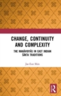 Change, Continuity and Complexity : The Mahavidyas in East Indian Sakta Traditions - Book
