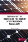 Sustainability of Business in the Context of Environmental Management - Book
