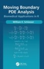 Moving Boundary PDE Analysis : Biomedical Applications in R - Book