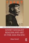 Soviet Socialist Realism and Art in the Asia-Pacific - Book